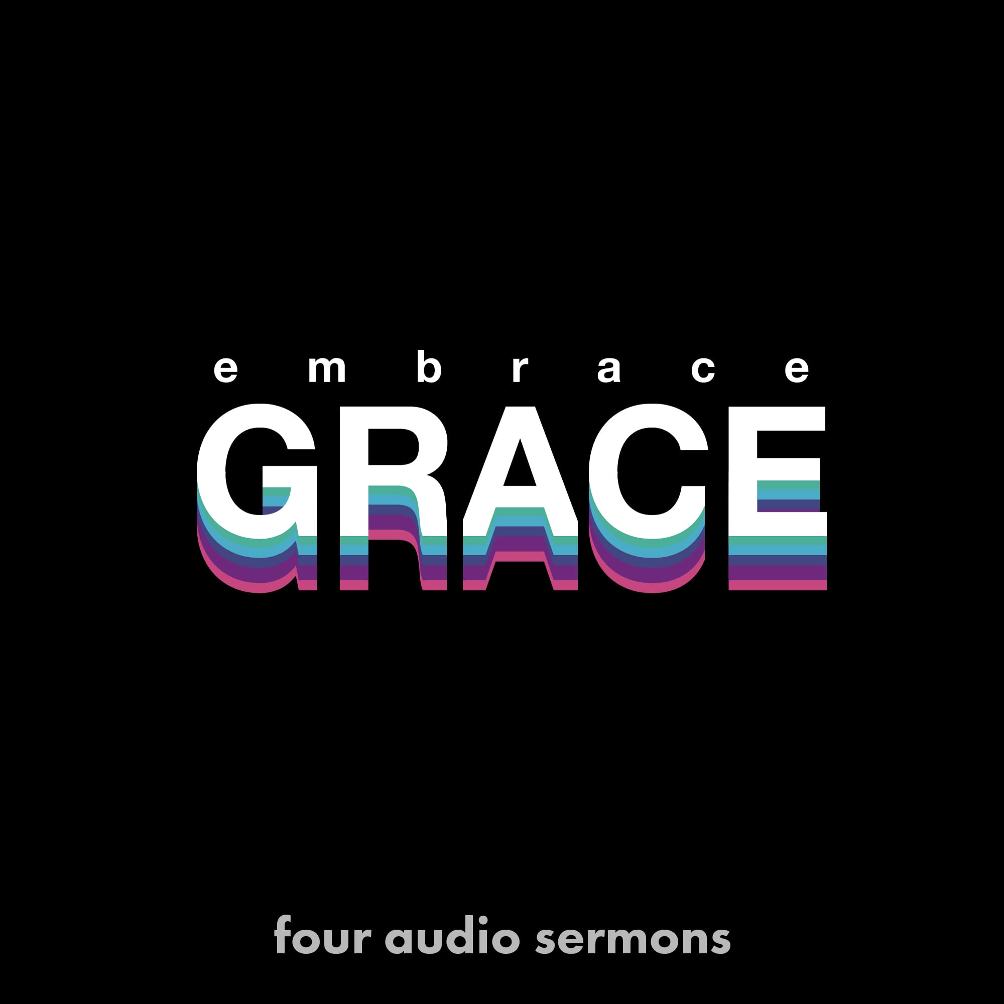 Series: Embrace Grace
