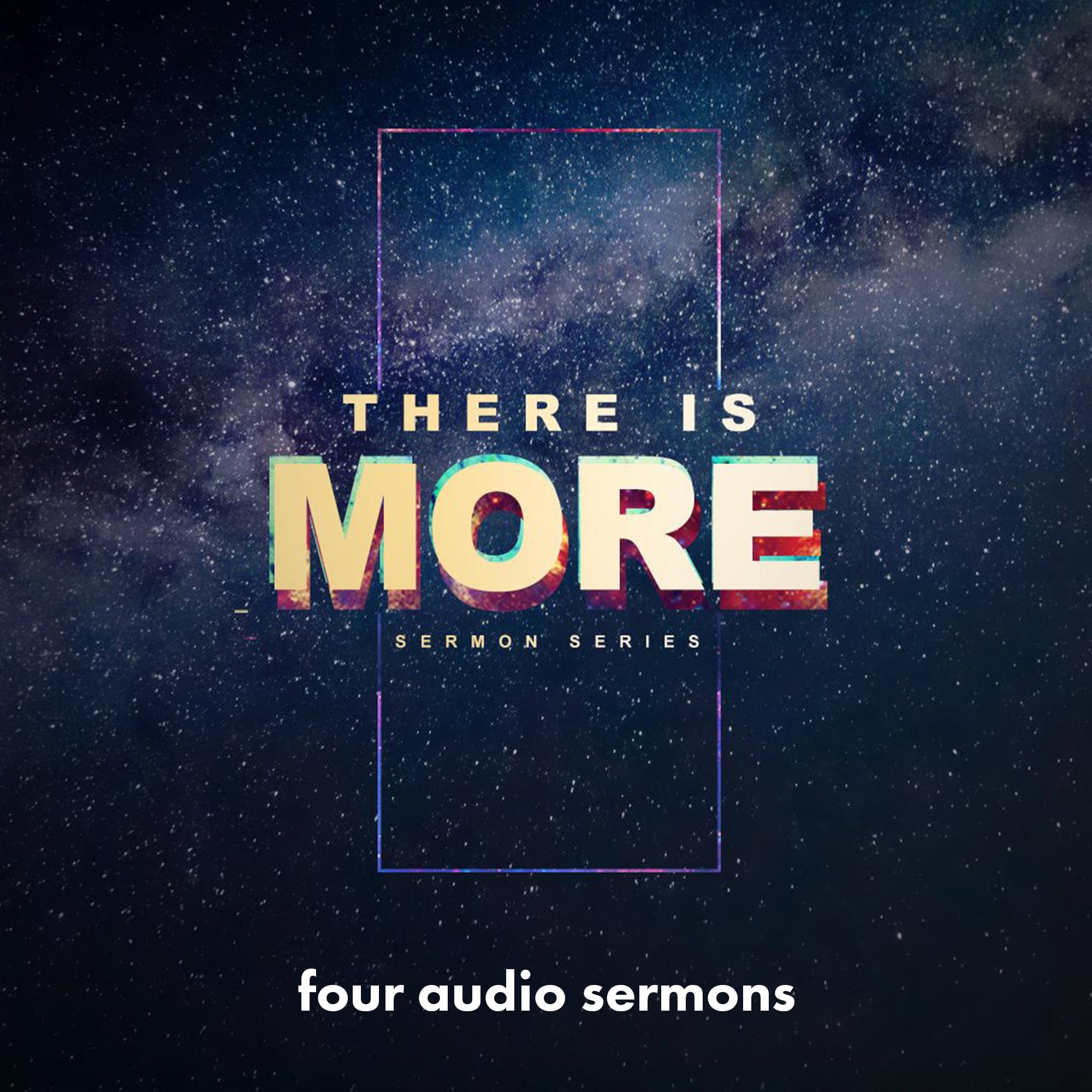 Series: There is More