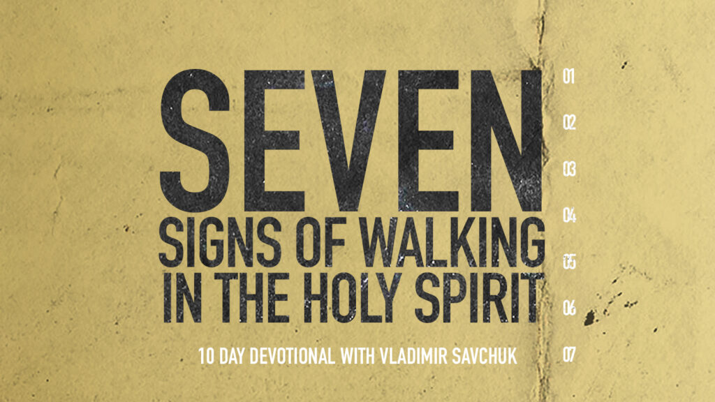 Reading Plan - Seven signs of walking in the Holy Spirit