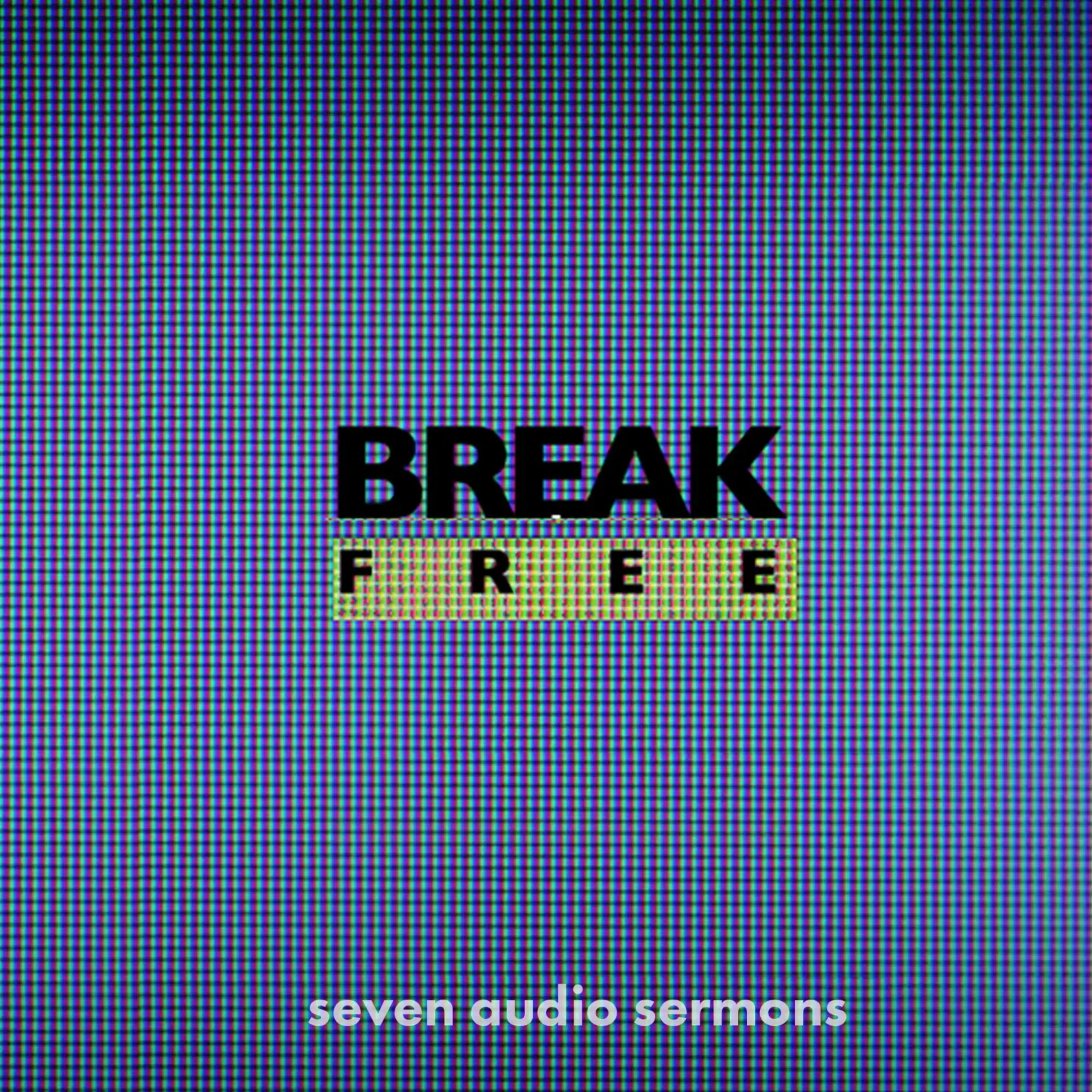 Break Free