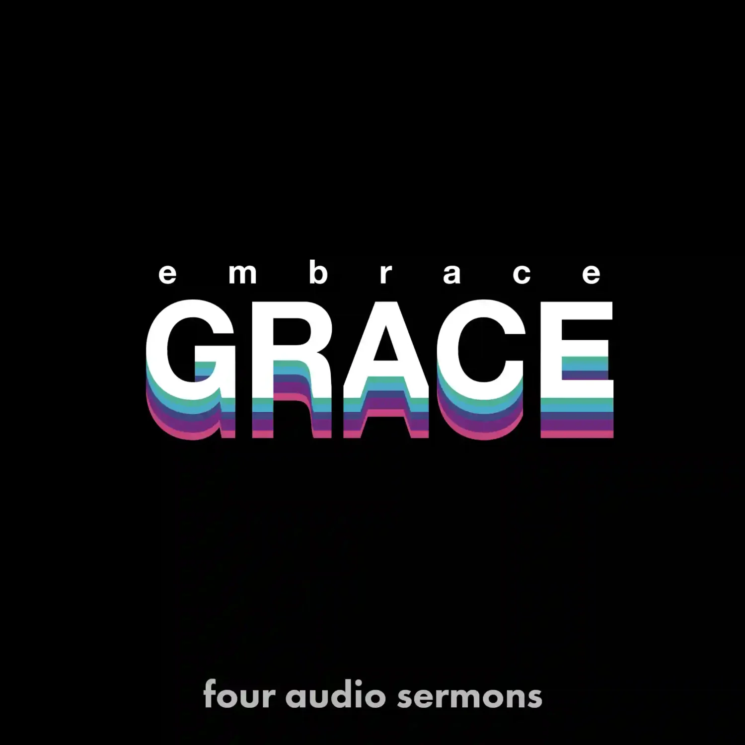 Embrace Grace