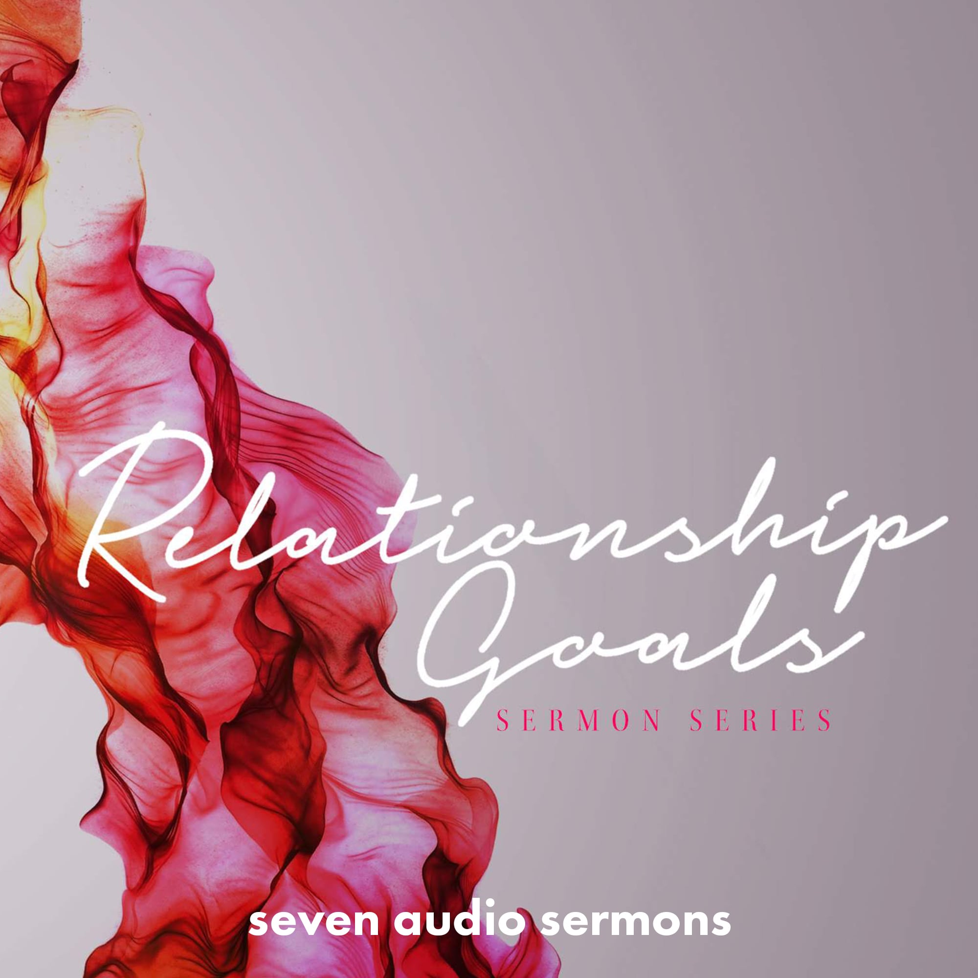 Series: Relationship Goals