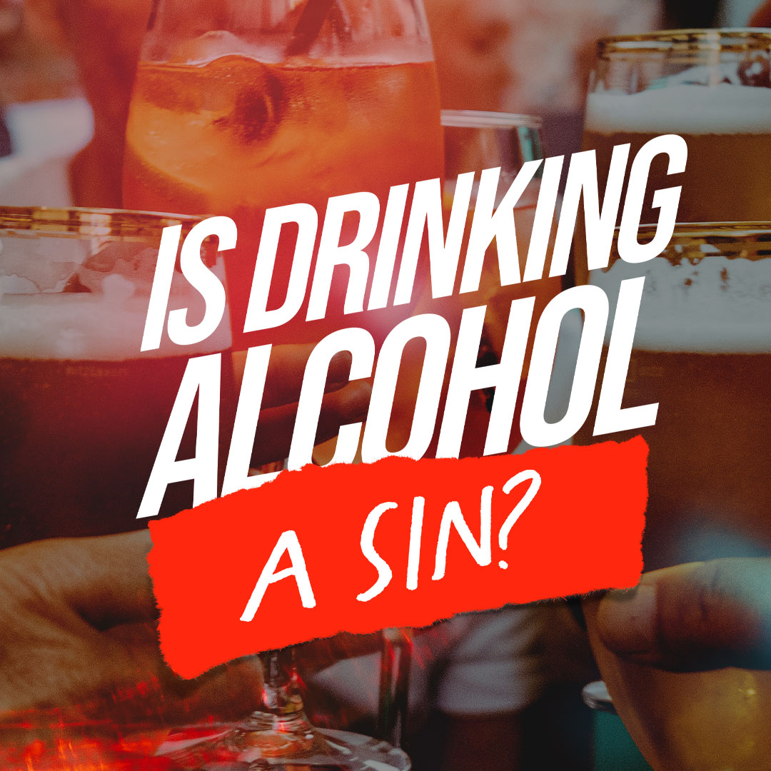 Featured Image for “Is Drinking Alcohol a Sin?”