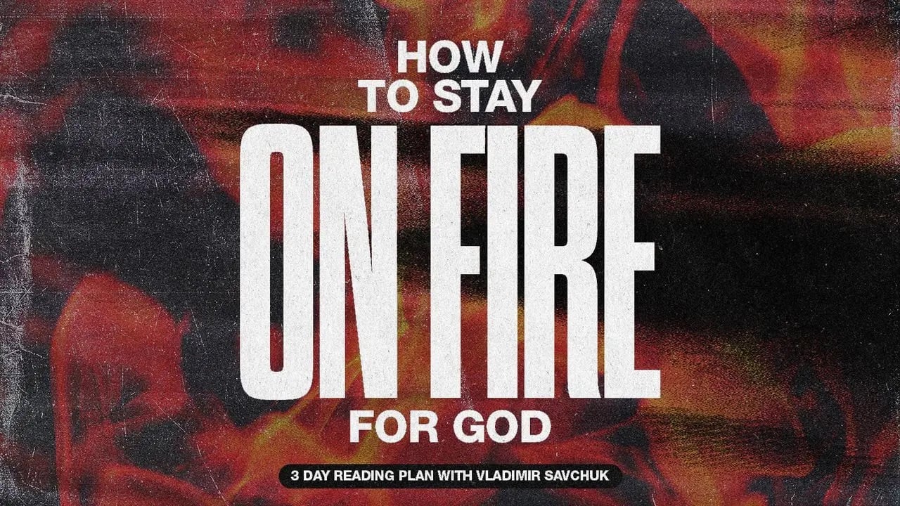 resource - How to Stay on Fire for God