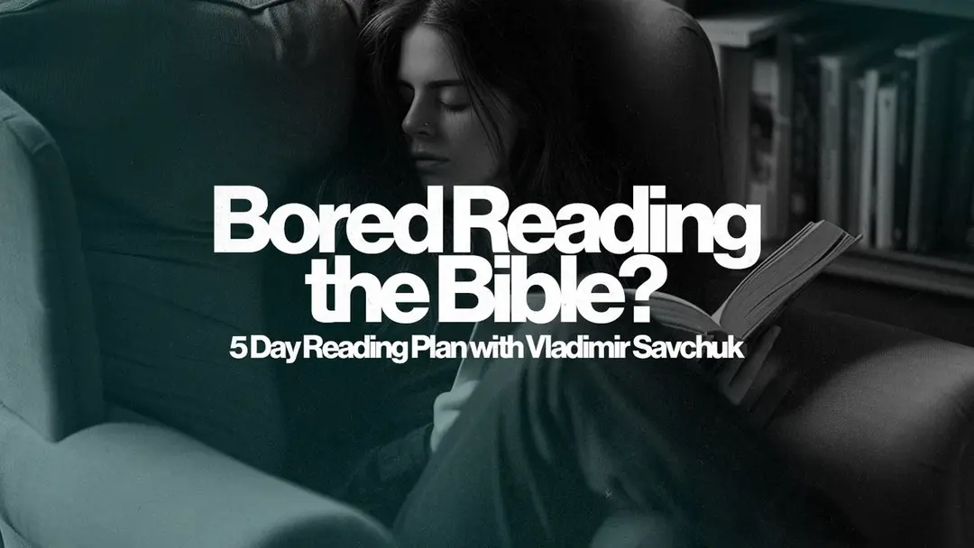 Featured Image for “Bored Reading the Bible?”