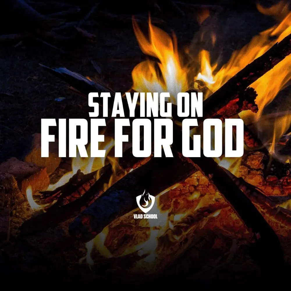 resource - Staying on Fire for God