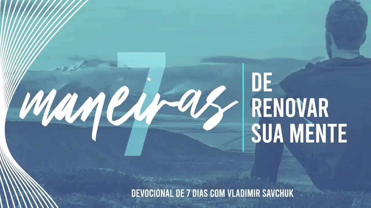 7 Maneiras de Renovar sua Mente Reading Plan