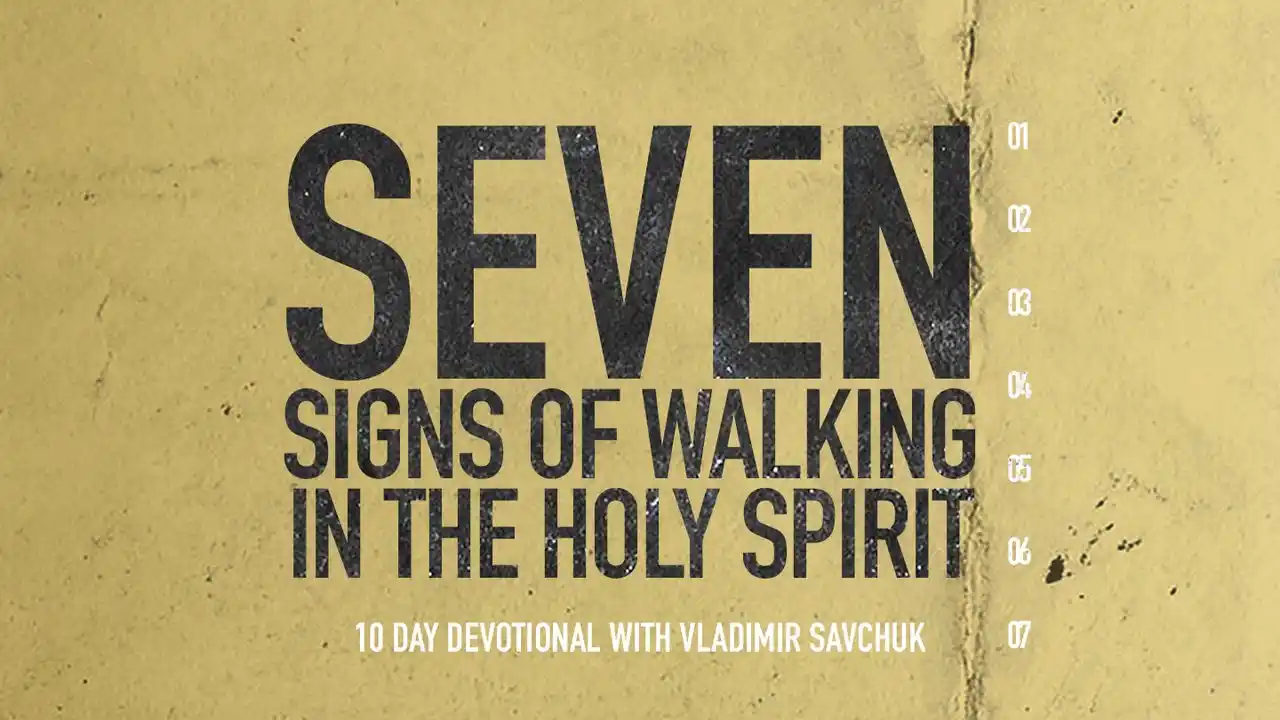 7 Signs of Walking in the Holy Spirit Reading Plan