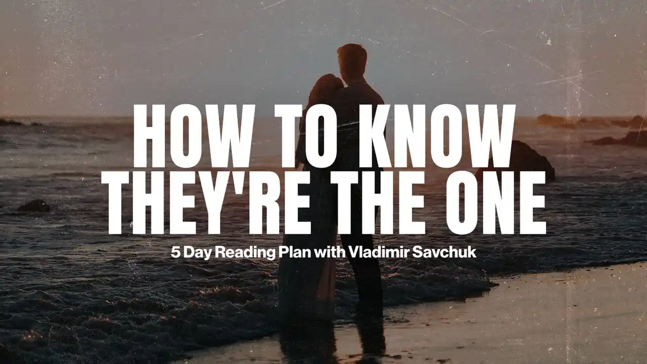 How to Know if They Are the One Reading Plan