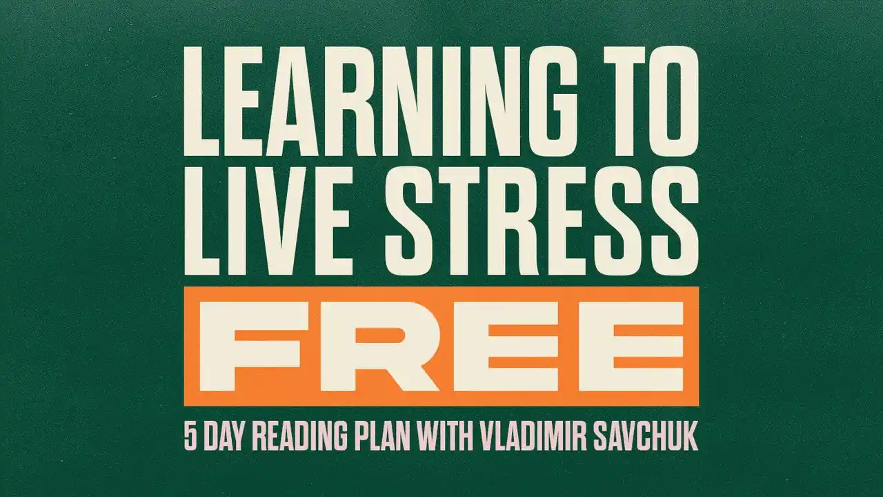 Living a Stress-Free Life Reading Plan