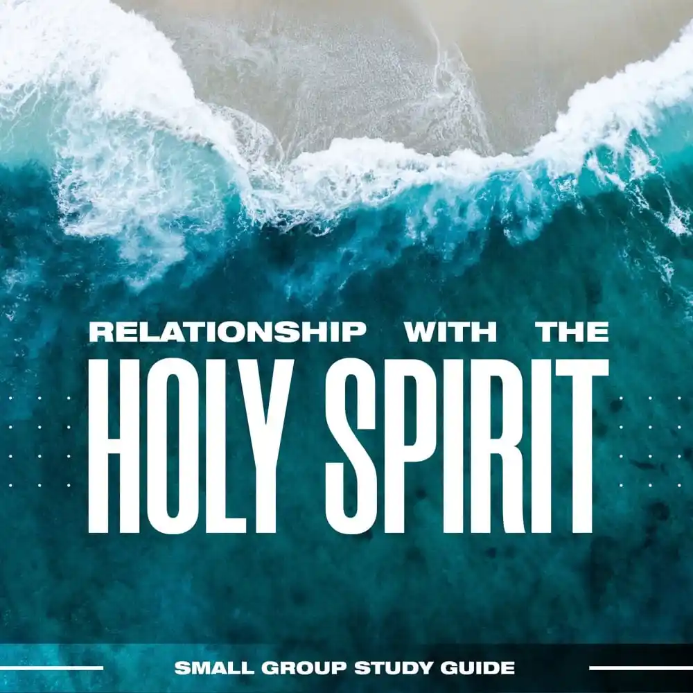 Relationship with the Holy Spirit Study Guide