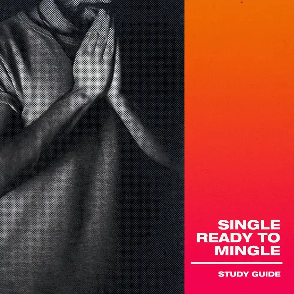 Single, Ready to Mingle Study Guide