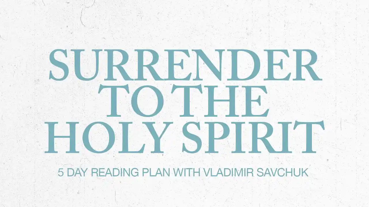 Surrender to the Holy Spirit Reading Plan