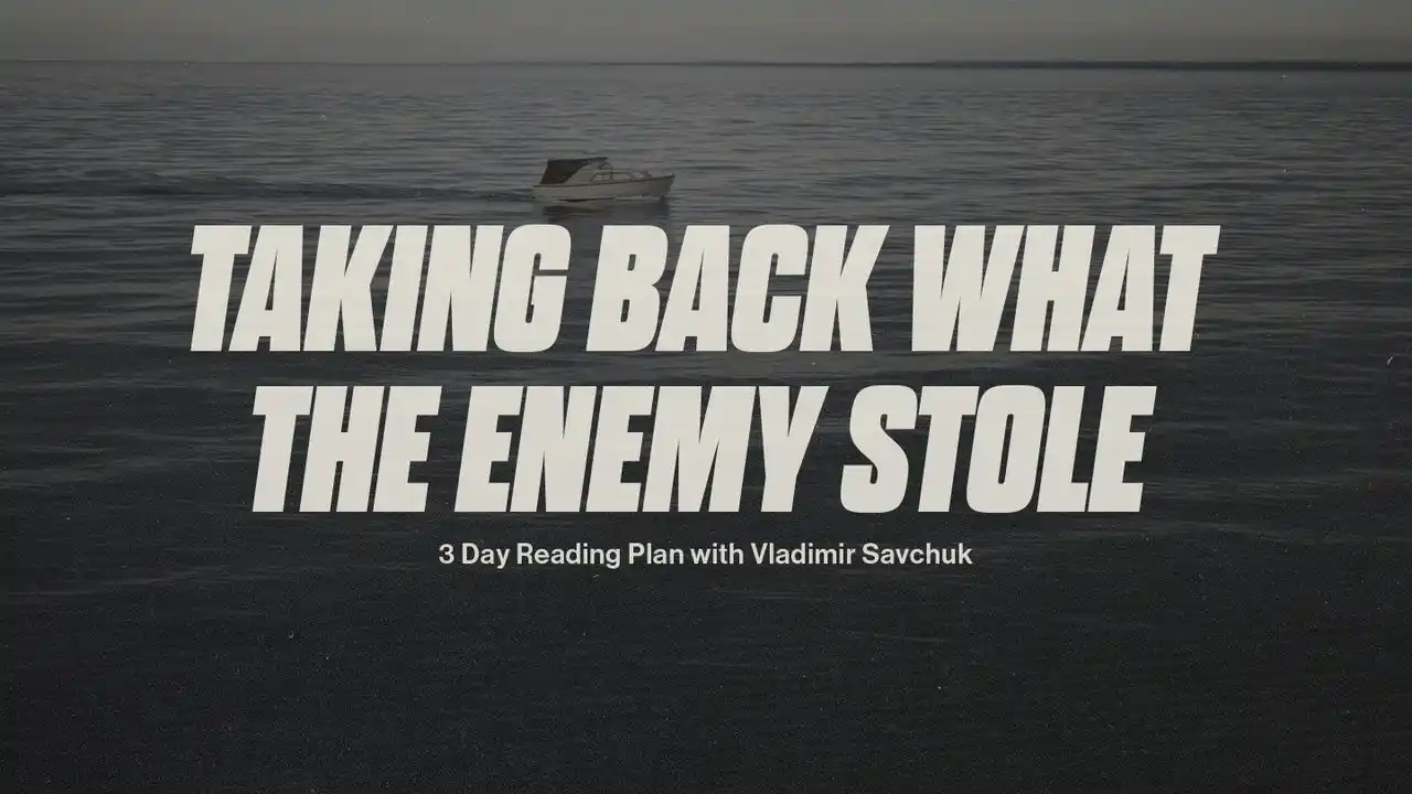 Taking Back What the Enemy Stole Reading Plan