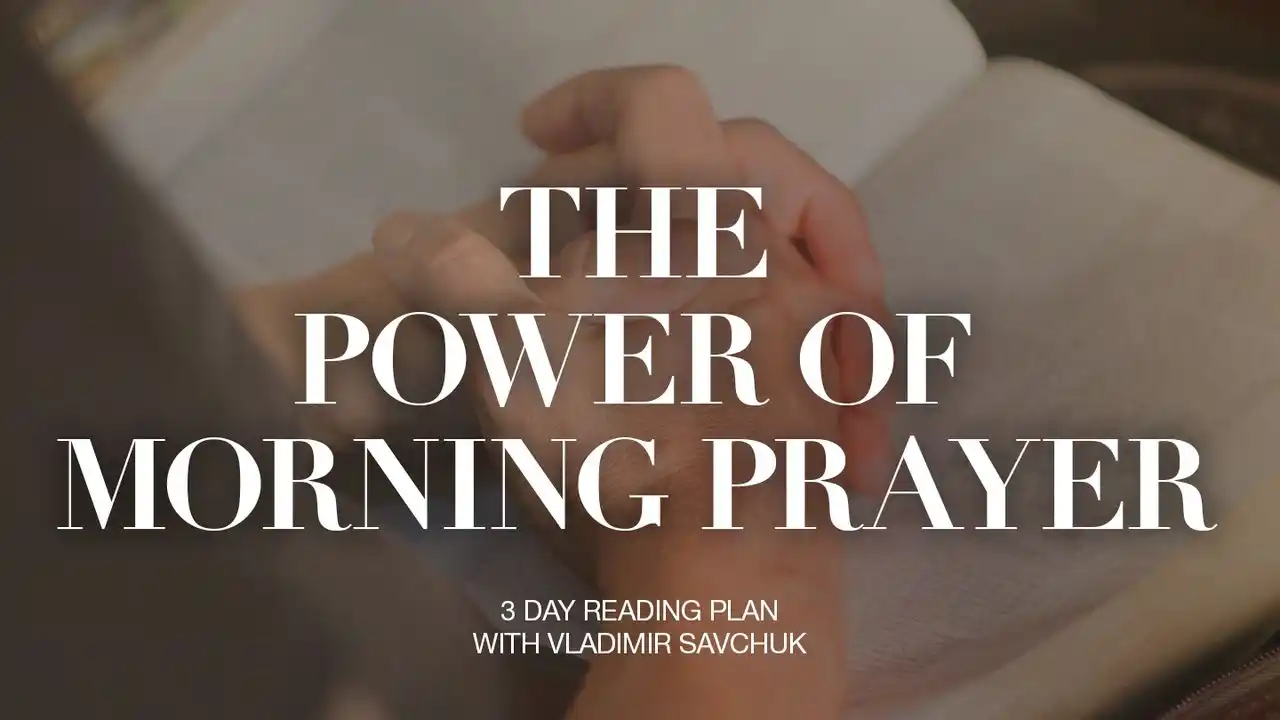 The Power of Morning Prayer Reading Plan