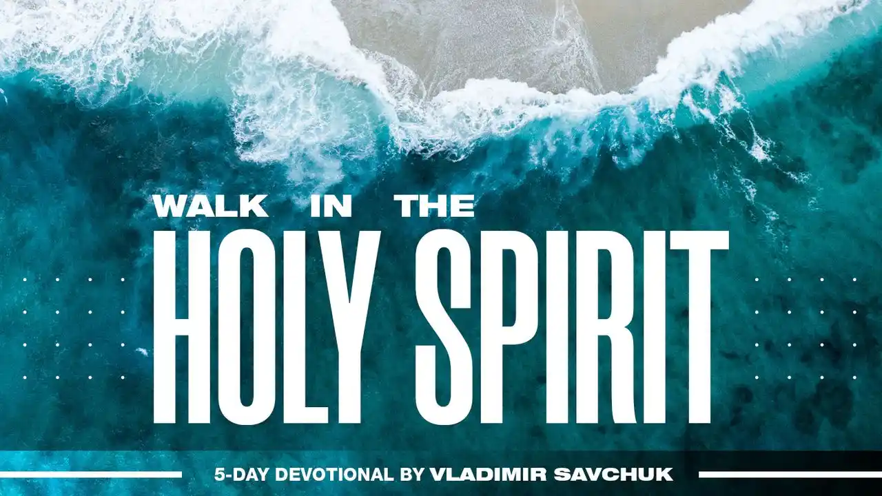 Walk in the Holy Spirit Reading Plan